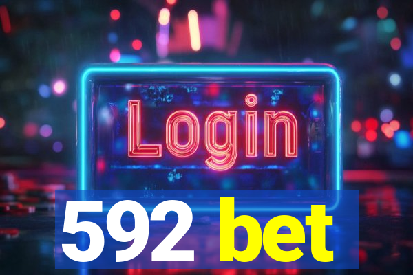 592 bet